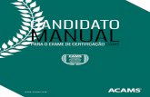 CANDIDATO MANUAL - ACAMSfiles.acams.org/pdfs/CandidateHandbook/PR_CAMS6... · 1.8 Identificar métodos de lavagem de dinheiro usando corretoras, consultorias de investimento e o mercado