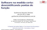Guilherme Siqueira Simões +55 (27) 8111-7505 guilherme ...fattocs.com/files/pt/apresentacoes/IIISimposioGestaoPublicaeTI-Guil... · desmistificando pontos de função Guilherme Siqueira