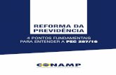 REFORMA DA PREVIDÊNCIA - CONAMP · de 2016, que modifica o sistema de Previdência Social e altera re-gras de aposentadoria. A análise em questão, feita pelo Promotor de Justiça