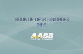 BOOK DE OPORTUNIDADES 2016 - AABB Porto Alegre · BOOK DE OPORTUNIDADES 2016. ... quadras de tênis, quadra de beach tennis, quadra de vôlei de areia entre outros. Atualmente, a