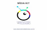 MÍDIA KIT - Observatório da Televisão€¦ · MÍDIA KIT . Em 2 anos de existência, o Observatório da Televisão é um dos maiores sites de notícias, críticas e entrevistas