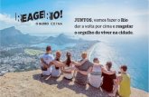 O projeto REAGE RIO! foi lançado pelos jornais...O projeto REAGE RIO! foi lançado pelos jornais O GLOBO e EXTRA com o objetivo de discutir as saídas para a crise da cidade e do
