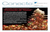 Conecte...Conecte Edição 02 Dezembro de 2008 Estação Cultural apresenta “Fantasia de Natal” A Fundação Romi preparou uma programação espe-cial de fim de ano, aberta a toda