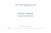 ICAT 2016 - FGV · à 2016, bem como nos termos do art. 10 do Decreto 70.235 de 1972. Ressalta-se que as informações prestadas no sítio eletrônico devem ser livremente acessadas