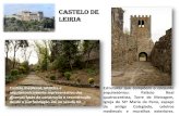 Castelo de Leiria - Eco-Escolas · 2016-01-27 · Castelo de Leiria Estruturas que compõem o conjunto arquitetónico: Palácio Real quatrocentista, Torre de Menagem, Igreja de Stª