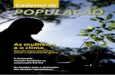 Caderno de POPULAÇÃO - UNFPA Brazilunfpa.org.br/Arquivos/caderno_populacao4.pdf · O Caderno de População chega à quarta edição destacando o Relatório sobre a Situação da