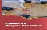 Gestão do - cm-kls-content.s3.amazonaws.comcm-kls-content.s3.amazonaws.com/201801/...PROJETO...a gestão do projeto educativo é quesito fundante na construção de aprendizagens