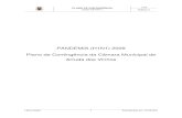 PANDEMIA (H1N1) 2009 Plano de ... - Arruda dos Vinhos · Dirigir e coordenar a aplicação de medidas rápidas de contenção pandémica, em colaboração com a OMS, ... pandemia