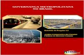 GOVERNANÇA METROPOLITANA - Ipea · As funções públicas de interesse comum entre municípios de aglomerações urbanas e regiões metropolitanas se ampliam com a complexidade da