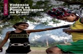 Violência contra os Povos Indígenasbancariospa.org.br/wp3/wp-content/uploads/2018/10/... · 1987, durante o processo de demarcação da terra do povo Enawenê Nawê. Passaram-se