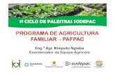 PROGRAMA DE AGRICULTURA FAMILIAR ----PAFPACsodepacangola.com/joomla/images/acessolivre/dides.pdfapropriados à sua escala insumos Concentração demográfica de agricultores Desenvolvi