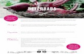 BETERRABA - Sonatural · A beterraba olerácea (Beta vulgaris) é uma planta cultivada para o consumo da sua raiz primária e das suas folhas, que são muito nutritivas. A maioria