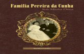 Livro - Família Pereira da Cunha-A5lia... · 9 AMADOS LEITORES A chegada aos 50 anos trouxe-me muito mais que mudan-ças físicas e o popular calor feminino; o recolhimento e infini-tos