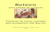 Jesus segundo S. Marcos - MetodistaVilaIsabel segundo S. Marcos.pdf · 2 Uma breve Palavra Estes roteiros são frutos do trabalho nas terças-feiras quentes de Ji-Paraná-Rondônia