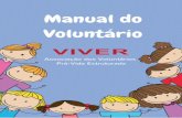 Cartilha Viver fechada · A Associação VIVER surgiu na década de 1990, a partir da iniciativa de um grupo de pessoas da 1ª Igreja Presbiteriana do Brasil no Cruzeiro, que ...