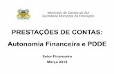 PRESTAÇÕES DE CONTAS: Autonomia Financeira e PDDE · 2019-05-13 · INFORMAÇÕES DAS CONSULTAS À RECEITA FEDERAL CONSULTA CNPJ SITUAÇÃO CADASTRAL: Ativa CÓDIGO E DESCRIÇÃO