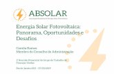 Energia Solar Fotovoltaica: Panorama, Oportunidades e Desafios · 2020-06-15 · projeto (bens + serviços) De 5 a 12 anos 4,6% a 11,25% a.a. De 1 a 3 anos, dependendo do produto