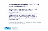 Autoinforme para la acreditación - UOC€¦ · Curso de implantación Dirección de la titulación Máster universitario de Educación y TIC (E-learning) 4311395 60 2015-2016 Lourdes