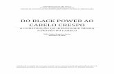 DO BLACK POWER AO CABELO CRESPO - CELACC USPcelacc.eca.usp.br/sites/default/files/media/tcc/artigo_nadia.pdf · formas de expressão muito enraizadas na cultura brasileira. Isto mostra