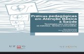 Práticas pedagógicas em Atenção Básica à Saúde · Módulo: Título Autores Belo Horizonte Nescon UFMG 2013 Módulo: Título Autores Práticas pedagógicas em Atenção Básica