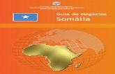 Guia de Negócios Somália - Invest & Export Brasil · A Somália foi a 47ª exportadora entre os países da África (participação de 0,03% no Continente) e a 182ª mundo (participação