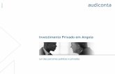 Investimento Privado em Angola · das Parcerias Público- Privadas (CMAPPP), bem como informar a data na qual devem ser encaminhados os estudos e a documenta-ção dos projectos,