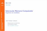 Interac¸c˜ao Humano-Computadorjfc/ensino/ihc/0304/IHC.pdf · • “Aqueles aspectos de um sistema com os quais o utilizador entra em contacto” (Moran 81) (“uma linguagem de