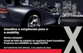 Desafios e exigências para o e-mobilitylanxess.com.br/uploads/tx_lxsmatrix/6_111006_ad1_schaefer_portug… · Proibição de “carros sujos” nos centros das cidades* - “Tarifa