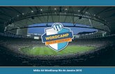O WordPress - 2015.riodejaneiro.wordcamp.org · como NASA, New York Times, CNN, Forbes, GM, Sony, TechCrunch, Mashable, dentre outros. O que é? Quando? O WordCamp Rio de Janeiro