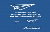 Benefícios do E-mail marketing e da Benchmark E-mail · Imagine que você possui uma base de 1.000 clientes. Imagine então que você deseja enviar a eles uma newsletter ou um catálogo