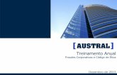 Treinamento Anual - Austral Seguradora€¦ · Fraudes Corporativas e Código de Ética Dezembro de 2015 . 2 [ Agenda I – Fraudes Corporativas II – Código de Ética e Conduta