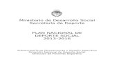 MMiinniisstteerriioo ddee DDeessaarrrroolllloo ... · - Plan Estratégico del Deporte Argentino - 5 Promover la práctica del Deporte Social para favorecer la creación y mantenimiento