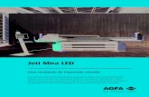 Jeti Tauro LED Jeti Mira LED - Home - Agfa Corporate€¦ · impressão com tecnologia de lentes em 3D sempre que necessário. A impressora robusta e premiada Jeti Mira é uma impressora