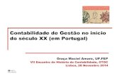Contabilidade de Gestão no início do século XX (em Portugal) · do século XX (em Portugal) objectivo da comunicação apresentar uma breve visão panorâmica do “estado da arte”