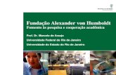 Fundação Alexander von Humboldt · CAPES-Humboldt Research Fellowships granted to researchers from Brazil Since 2013, Capes-Humboldt Research Fellowships are granted to researchers