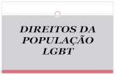 DIREITOS DA POPULAÇÃO LGBT - Conselho Regional de ... · A Política Nacional de Saúde LGBT é um divisor de águas para as políticas públicas de saúde no Brasil e um marco
