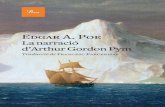 Grampus, Edgar A. Poe La narració · les seves aventures al sud de l’oceà Pacífic. Jo anava a casa seva sovint, i m’hi quedava tot el dia, i de vegades tota la nit. Compartíem