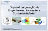 A próxima geração de Engenheiros: Inovação e Sustentabilidade · O Brasil precisa de mais engenheiros! O Brasil forma por ano cerca de 40 mil engenheiros. Dados do Confea (Conselho