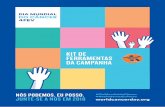 KIT DE FERRAMENTAS DA CAMPANHA - UICC · Dia Mundial do Câncer 2018 — Kit de Ferramentas da Campanha Dia Mundial do Câncer 2018 — Kit de Ferramentas da Campanha 3 DIA MUNDIAL