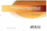 Instituto Interamericano de Cooperación para la ... · Presentación El propósito de este documento es aportar conocimientos sobre la innovación institucional en cooperativas agropecuarias