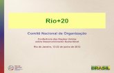 Rio+20 - UFJF€¦ · Rio+20: como chegamos até aqui Rio - 92 • Em 1992, a Conferência das Nações Unidas sobre Meio Ambiente e Desenvolvimento ou Rio-92, foi o maior evento