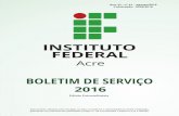 INSTITUTO FEDERAL - IFAC · BOLETIM DE SERVIÇO 2016 Ano VI - nº 41 - agosto/2016 ... de 30/03/2015) em reunião ocorrida no dia 01 de fevereiro de 2016, referente ao resultado final