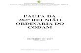 PAUTA DA 282ª REUNIÃO ORDINÁRIA DO CODAMcieam.com.br/ohs/data/docs/1/Pauta_da_282_Reuniao... · 2020-05-18 · PAUTA DA 282ª REUNIÃO ORDINÁRIA ... seus gastos e aprovando leis