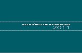 RELATÓRIO DE ATIVIDADES 2011– São Luís, 2012. 136 p. 1. Fundação Sousândrade de Apoio ao Desenvolvimento da UFMA – Relatório. CDU 061.27:378.4 (812.1) CDD 060.378 481 21