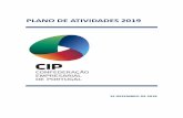 PLANO DE ATIVIDADES 2019 - CIPcip.org.pt/wp-content/uploads/2019/03/CIP-Plano-de... · 2019-03-08 · Esta iniciativa terá lugar no próximo dia 17 de janeiro, no Museu da Eletricidade,