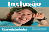 A Revista Inclusão tem como finalidade impulsionar e ... · os principais aspectos referentes à sua inclusão na escola de ensino regular, ressalto o desenvolvimen-to pessoal do