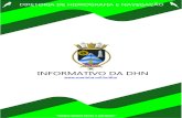 INFORMATIVO DA DHN · 2019-06-14 · Informativo da DHN é uma publicação da O Diretoria de Hidrografia e Navegação, sem periodicidade fixa, criado a fim de manter a comunidade