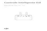 Controle Inteligente DJIcontroller/... · 2019-07-19 · Inteligente (Smart Controller Improvement Project). O programa ajuda a melhorar a experiência do usuário enviando dados