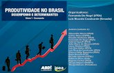 Produtividade no Brasil - Desempenho e Determinantes · 100. 110. 120. 130. 140. 150. 160. 1970. 1971. 1972. 1973. 1974. 1975. 1976. 1977. 1978. 1979. 1980. 1981. 1982. 1983. 1984.