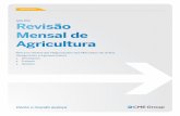 Revisão Mensal de Agricultura Julho 2014 · Julho 2014 • A média de volume diário para os futuros de grãos e oleaginosas em julho de 2014 foi 641.361 contratos, em comparação